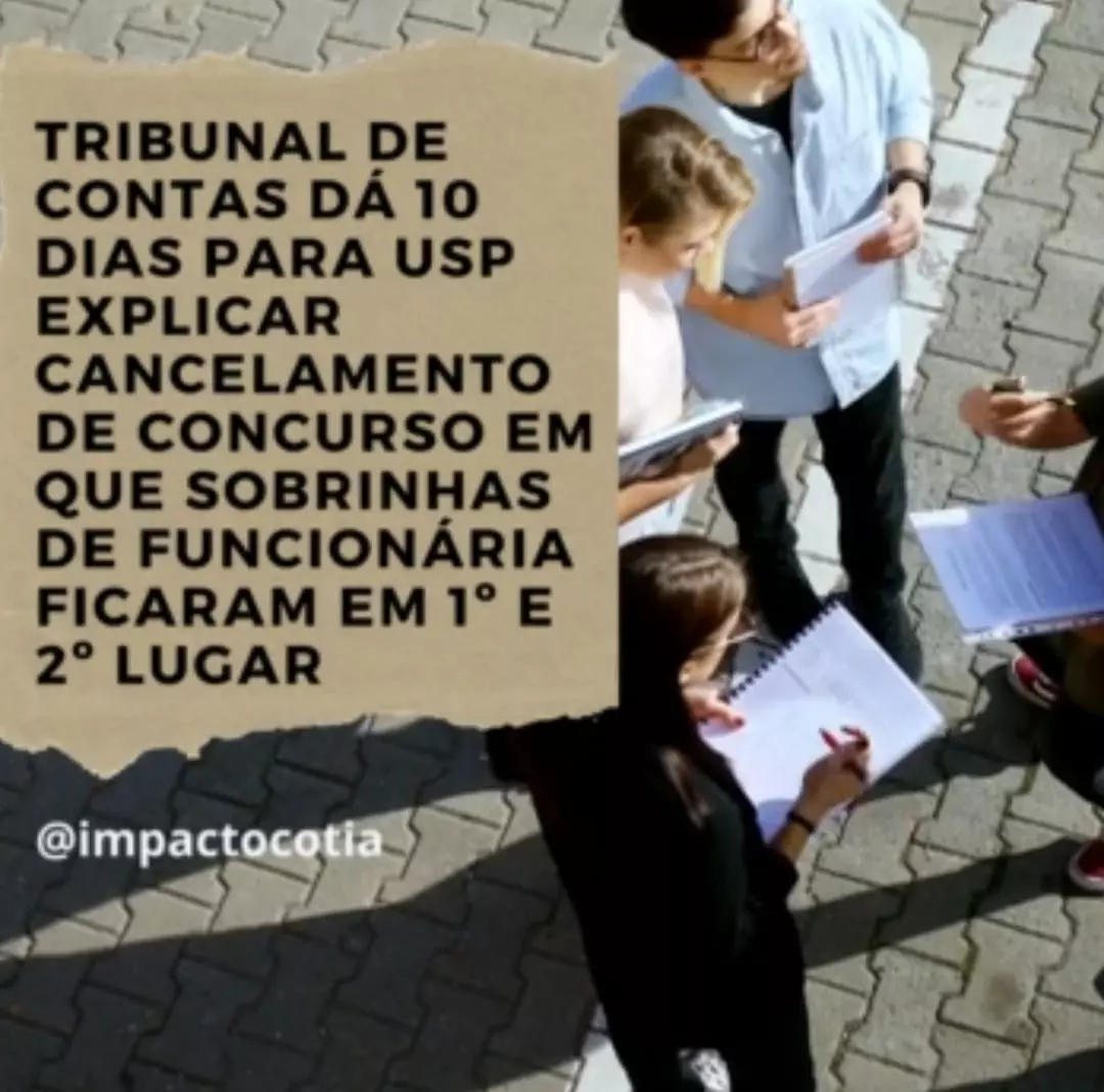 Tribunal de Contas dá 10 dias para USP explicar cancelamento de concurso em que sobrinhas de funcionária ficaram em 1º e 2º lugar